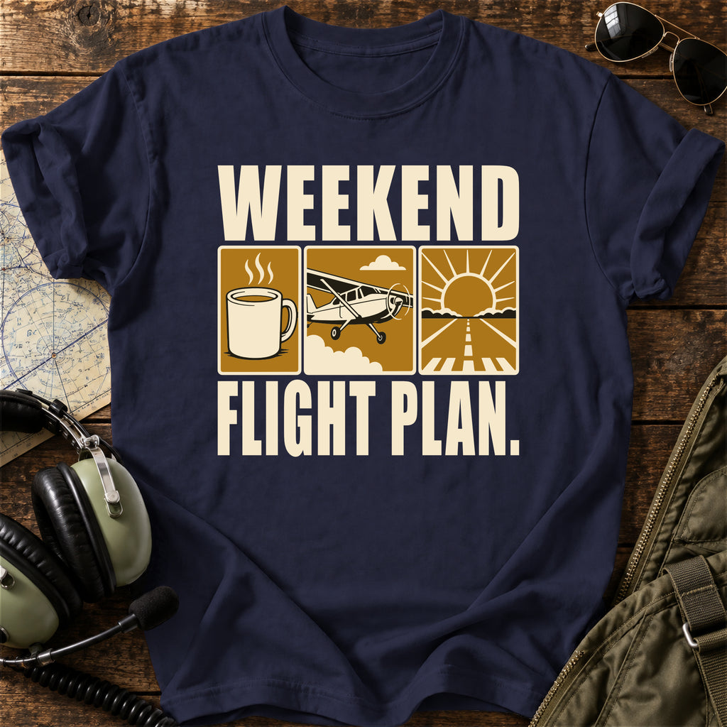Weekend Flight Plan. T-Shirt