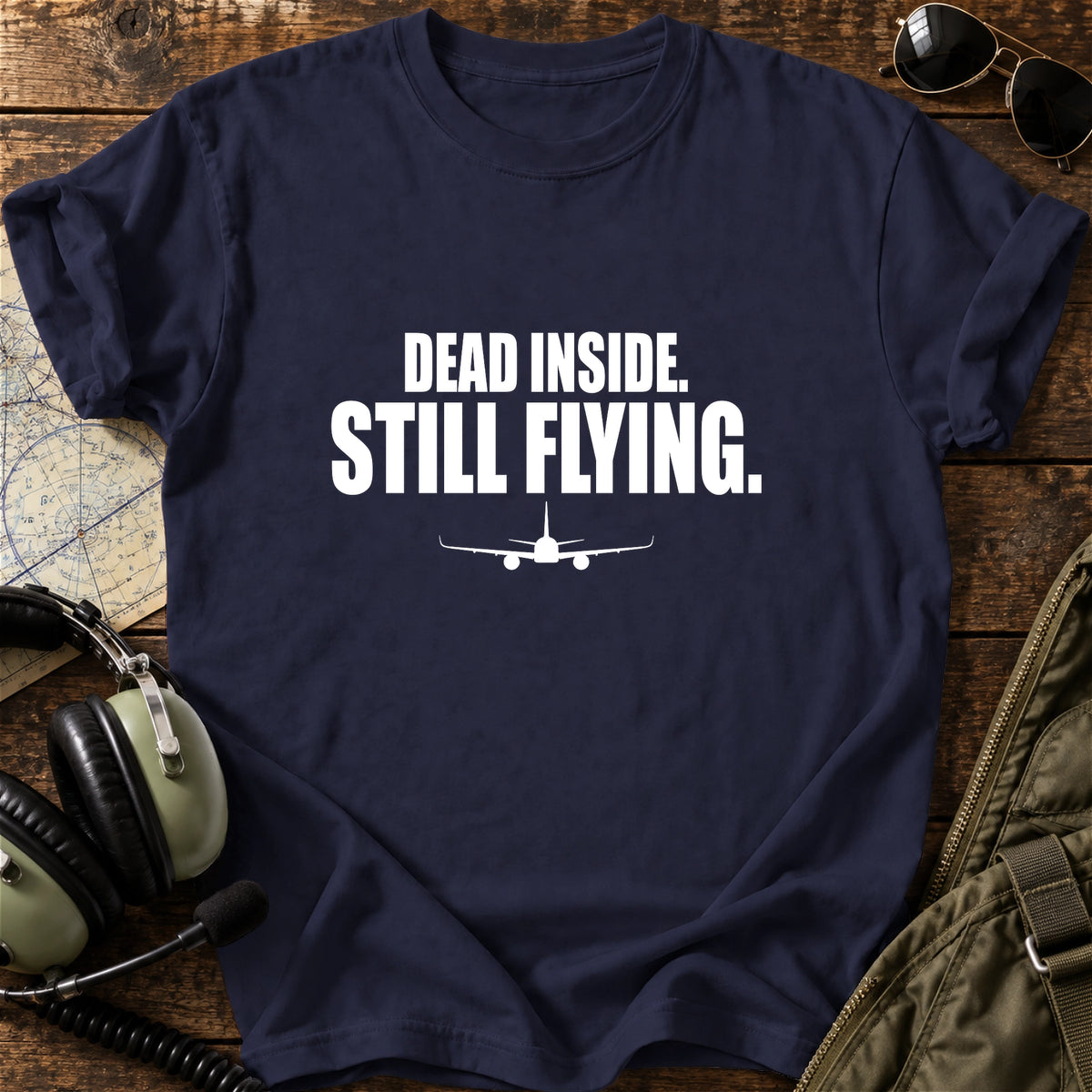 Dead Inside. Still Flying. T-Shirt