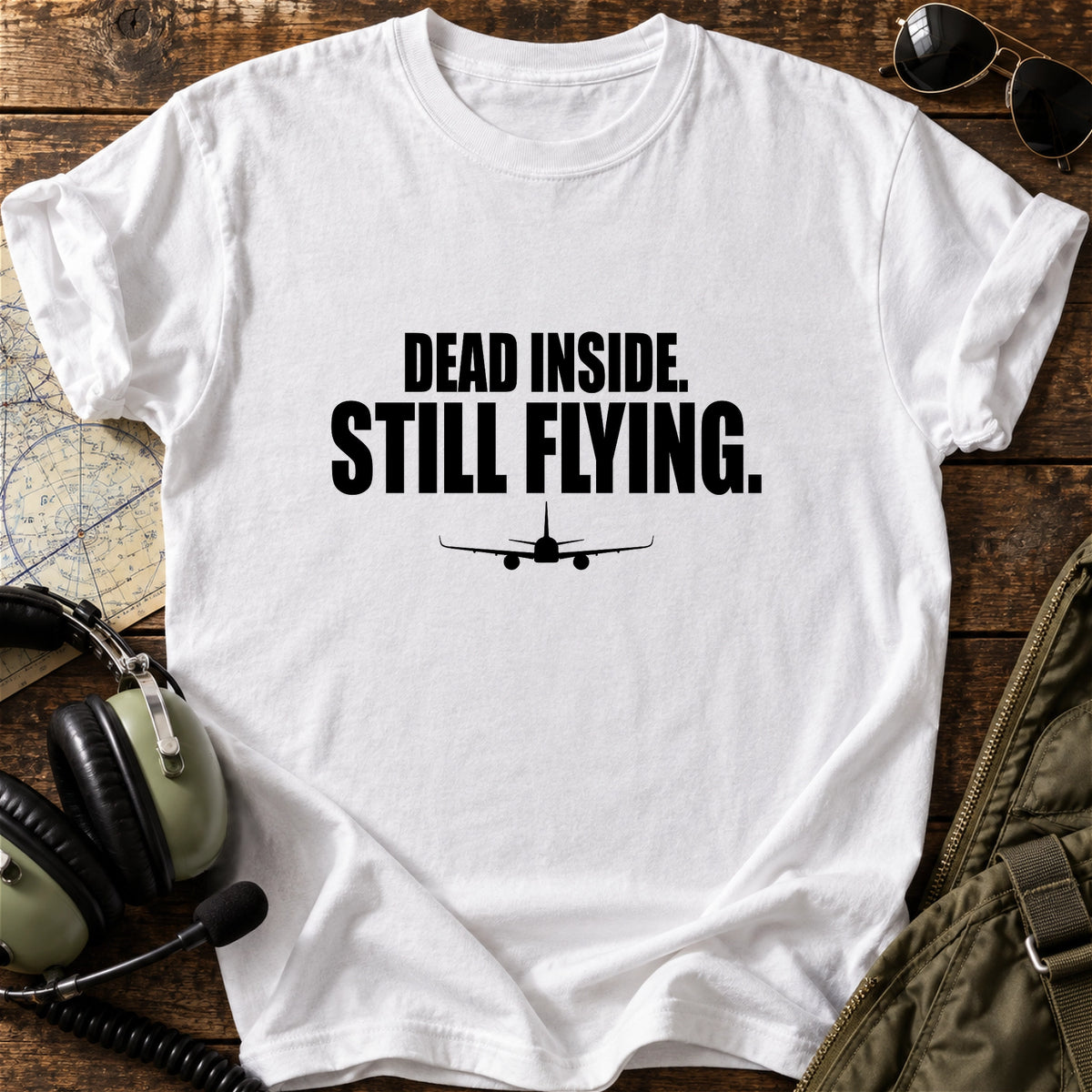 Dead Inside. Still Flying. T-Shirt