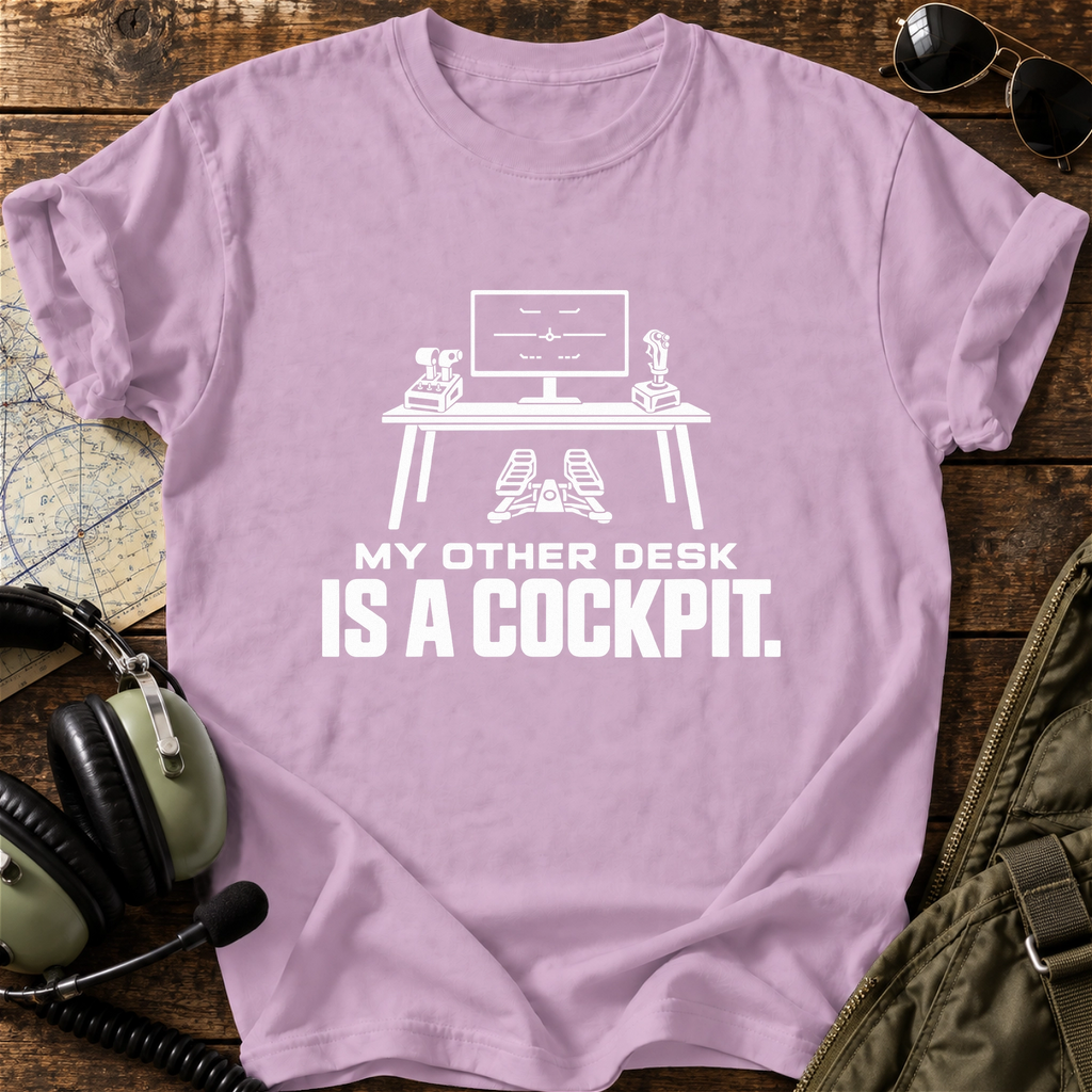 My Other Desk Is a Cockpit T-Shirt