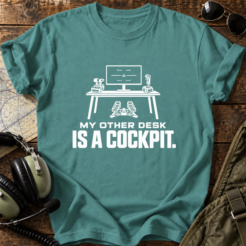My Other Desk Is a Cockpit T-Shirt
