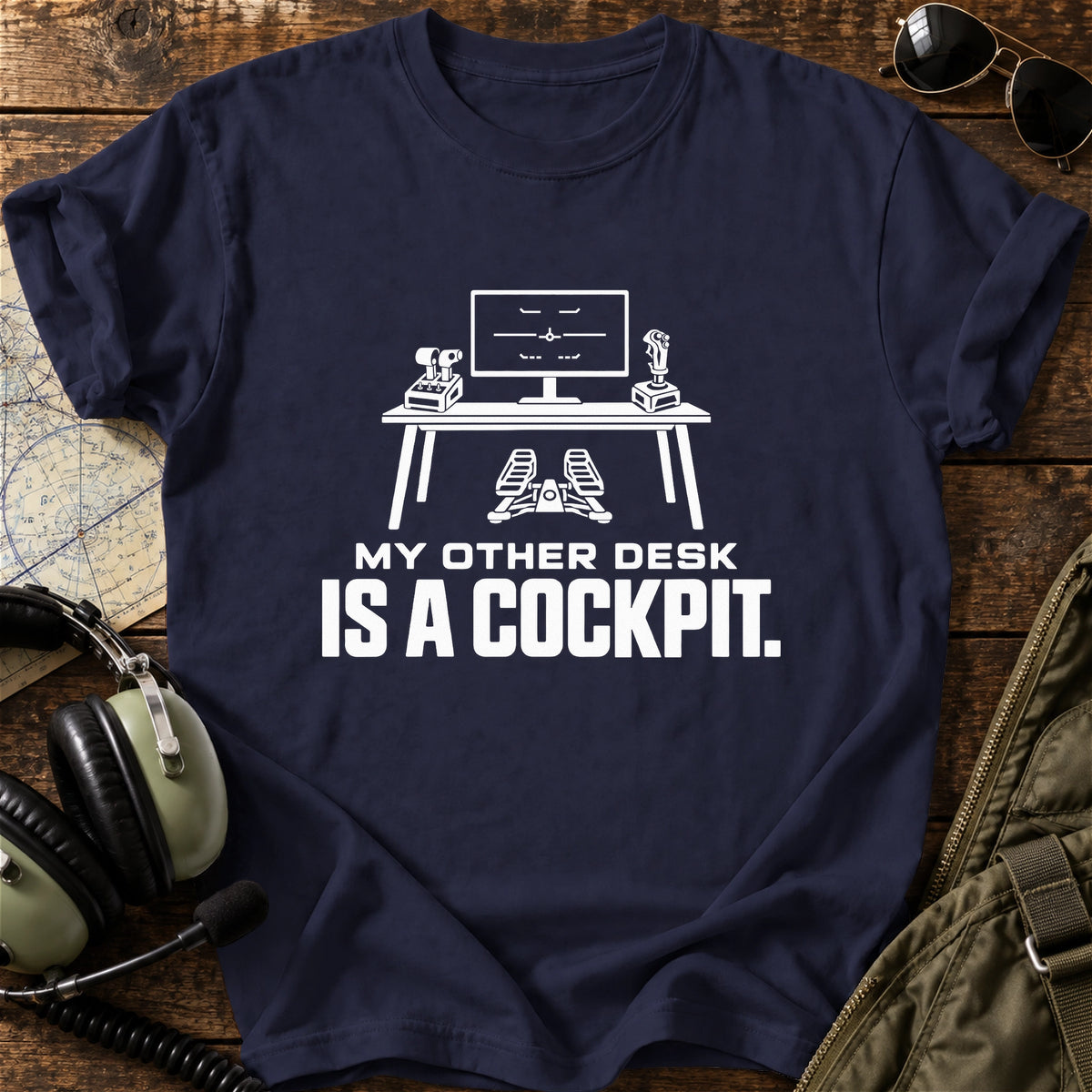 My Other Desk Is a Cockpit T-Shirt