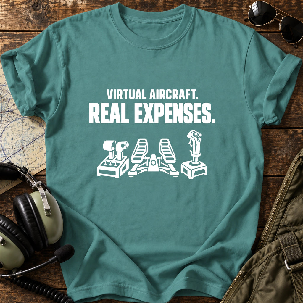 Virtual Aircraft. Real Expenses. T-Shirt
