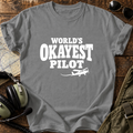 World’s Okayest Pilot T-Shirt